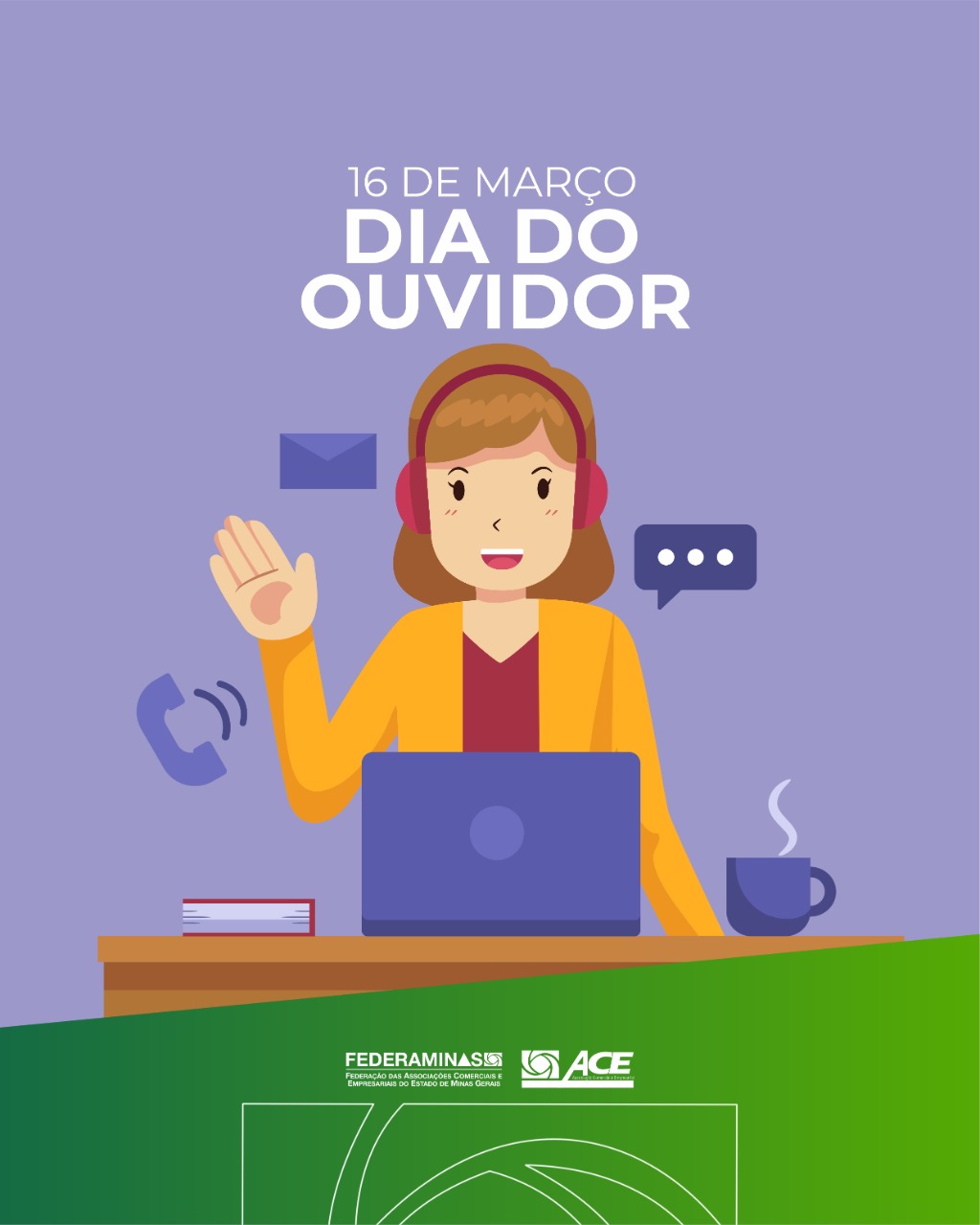 16 de março Dia do Ouvidor: conheça a Ouvidoria da Federaminas ...
